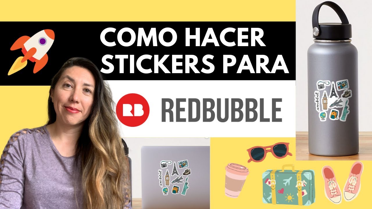 Tutorial Stiker Redbubble – Tips y Trucos para que puedas ganar mas vendiendo pegatinas.